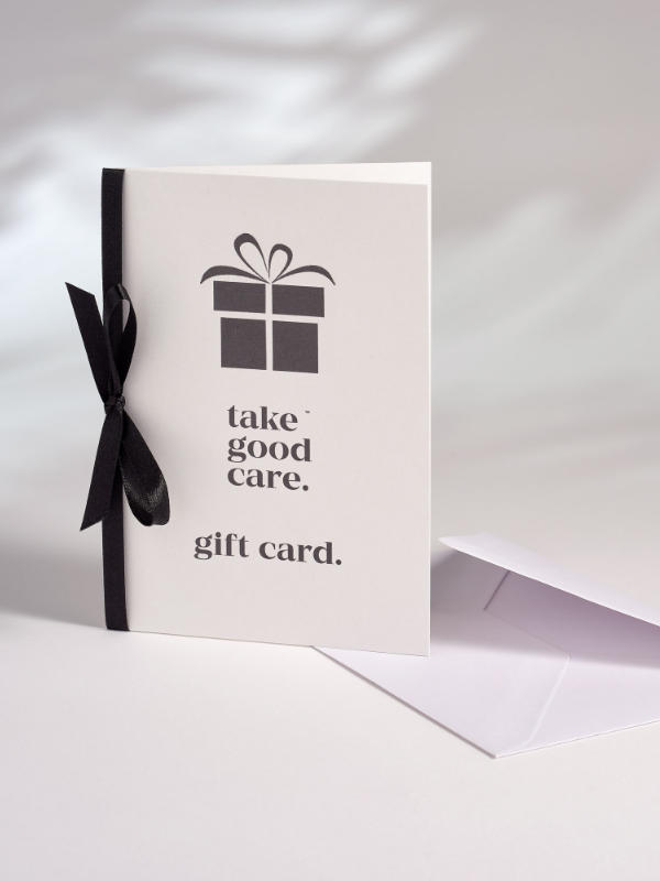 Gifts | Gift Cards | Take Good Care